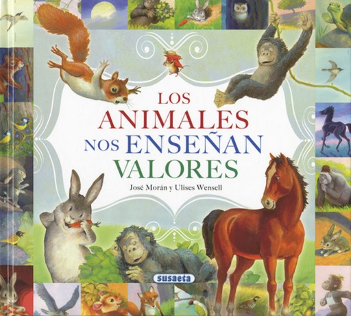 [9788467738407] LOS ANIMALES NOS ENSEÑAN VALORES