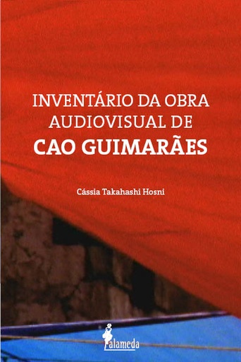 [9788579394201] Inventário da Obra Audiovisual de Cao Guimarães