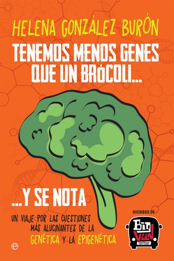 [9788491640547] TENEMOS MENOS GENES QUE UN BRóCOLI? Y SE NOTA