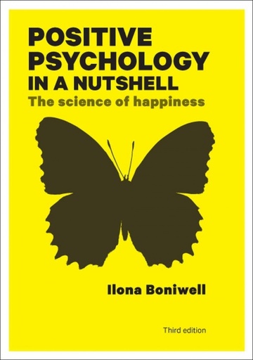 [9780335247202] POSITIVE PSYCHOLOGY IN A NUTSHELL: THE SCIENCE OF HAPPINESS