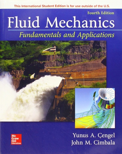 [9781259921902] FLUID MECHANICS: FUNDAMENTALS AND APPLICATIONS