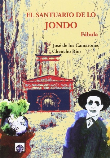 [9788494473500] El santuario de lo Jondo