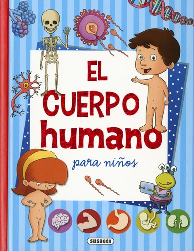 [9788467756333] EL CUERPO HUMANO PARA NIÑOS