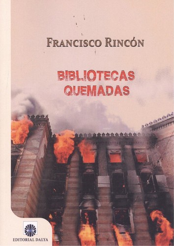 [9788494622755] BIBLIOTECAS QUEMADAS