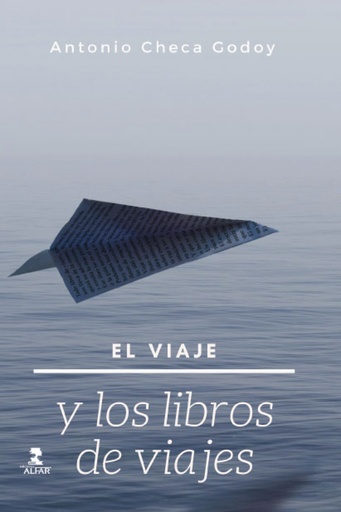 [9788478987306] EL VIAJE Y LOS LIBROS DE VIAJE