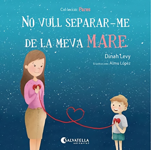 [9788417091194] NO VULL SEPARAR-ME DE LA MEVA MARE