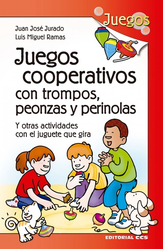 [9788490234471] JUEGOS COOPERATIVOS CON TROMPOS, PEONZAS Y PERINOLAS