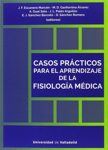 [9788484489221] CASOS PRÁCTICOS PARA EL APRENDIZAJE DE LA FISIOLOGÍA MÉDICA