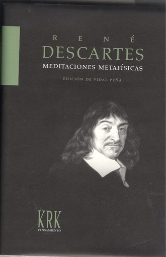 [9788496476189] MEDITACIONES METAFÍSICAS CON OBJECIONES Y RESPUESTAS