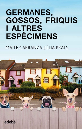 [9788468334875] GERMANES, GOSSOS, FRIQUIS I ALTRES ESPÉCIMENS