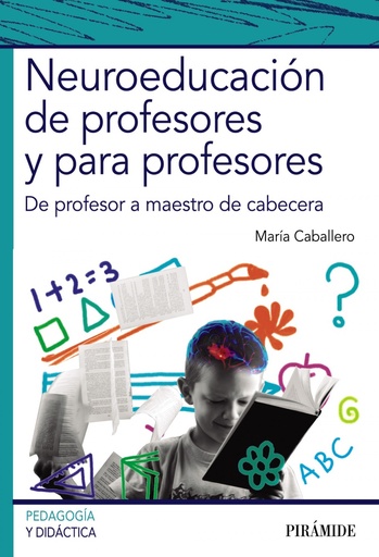 [9788436838015] NEUROEDUCACIóN DE PROFESORES Y PARA PROFESORES