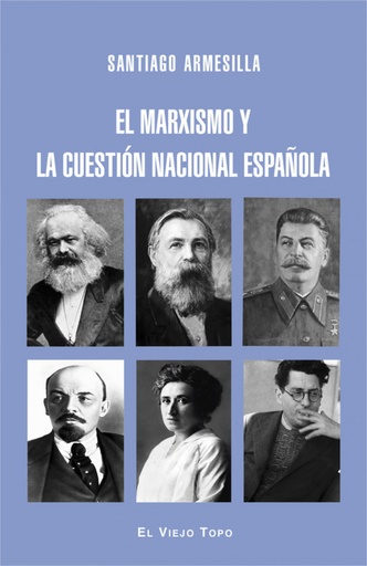 [9788416995301] EL MARXISMO Y LA CUESTION NACIONAL ESPAÑOLA