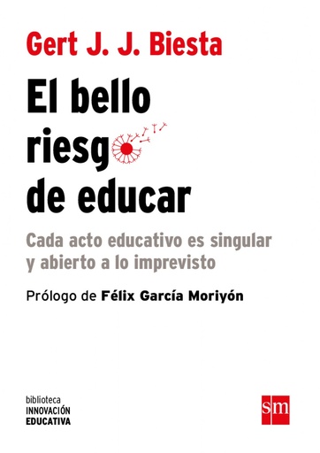 [9788467593952] EL BELLO RIESGO DE EDUCAR