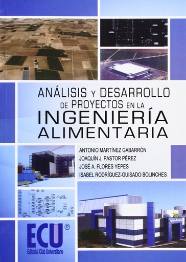 [9788499482392] ANÁLISIS Y DESARROLLO DE PROYECTOS INGENIERÍA ALIMENTARIA