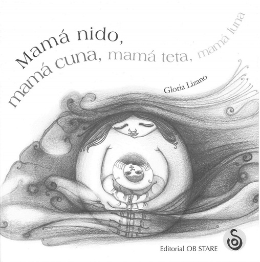 [9788493840822] MAMÁ NIDO, MAMÁ CUNA, MAMÁ TETA, MAMÁ LUNA