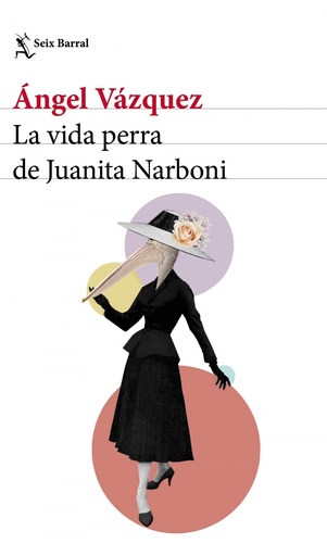 [9788432232954] LA VIDA PERRA DE JUANITA NARBONI