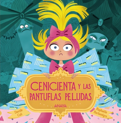 [9788469834916] CENICIENTA Y LAS PANTUFLAS PELUDAS