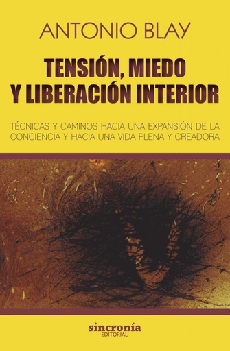 [9788494744709] TENSION, MIEDO Y LIBERACION INTERIOR