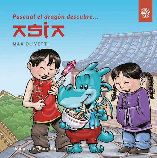 [9788494611520] PASCUAL EL DRAGON DESCUBRE ASIA