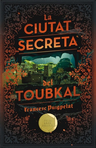 [9788466143523] LA CIUTAT SECRETA DEL TOUBKAL