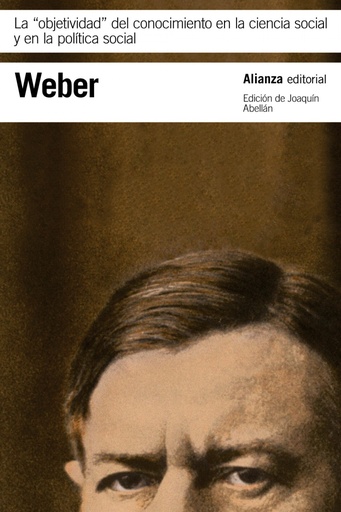 [9788491049234] LA OBJETIVIDAD DEL CONOCIMIENTO CIENCIA SOCIAL Y POLITICA SOCIAL SOCIAL