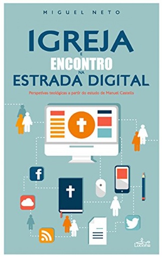 [9789898809384] Igreja e encontro na estrada digital