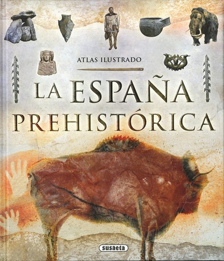 [9788467756173] LA ESPAÑA PREHISTÓRICA