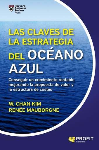 [9788416904495] LAS CLAVES DE LA ESTRATEGIA DEL OCÉANO AZUL