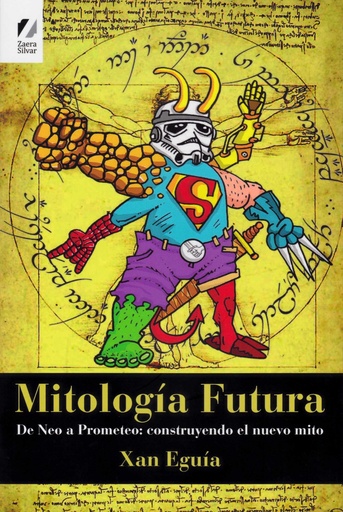 [9788494137662] MITOLOGÍA FUTURA