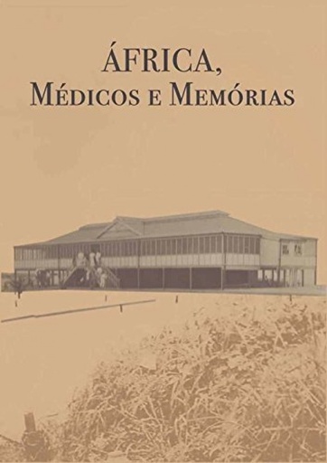 [9789898845191] África, médicos e memorias