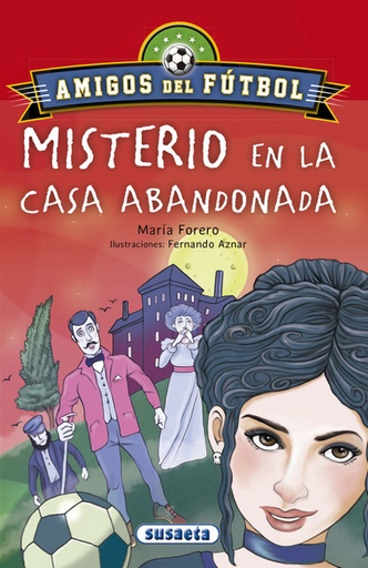 [9788467756647] EL MISTERIO DE LA CASA ABANDONADA