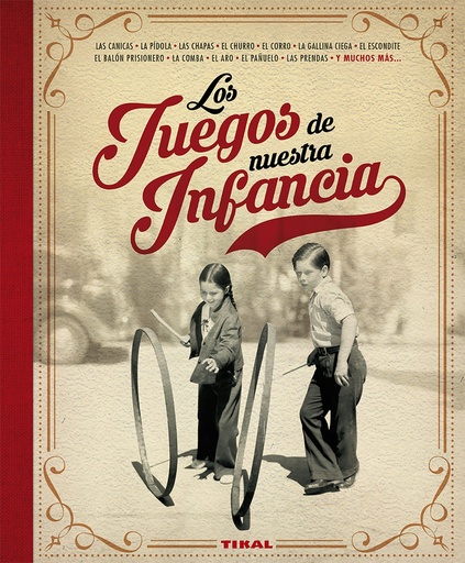 [9788499284538] JUEGOS DE NUESTRA INFANCIA