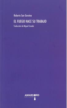 [9788494775550] EL FUEGO HACE SU TRABAJO