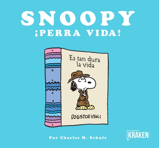 [9788416435302] SNOOPY ¡PERRA VIDA!