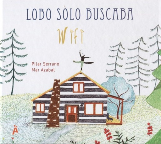 [9788494284687] LOBO SOLO BUSCABA WIFI