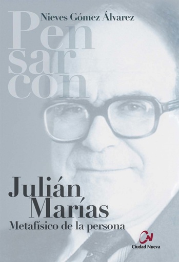 [9788497153676] JULIAN MARIAS. METAFISICO DE LA PERSONA