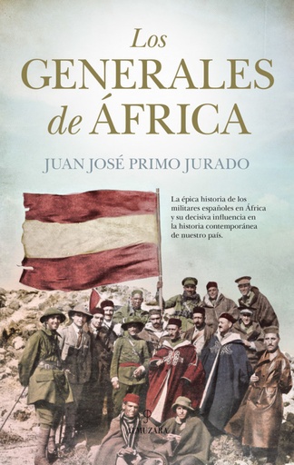 [9788417229023] LOS GENERALES DE ÁFRICA