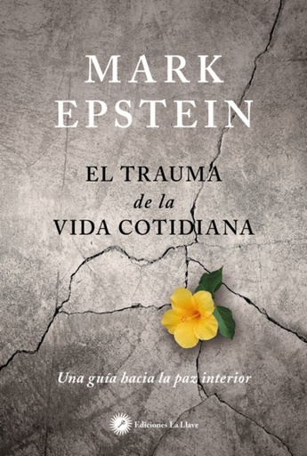 [9788416145447] EL TRAUMA DE LA VIDA COTIDIANA