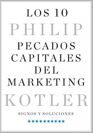 [9788498754636] LOS 10 PECADOS CAPITALES DEL MARKETING