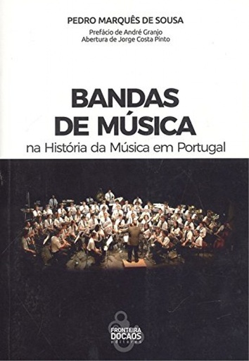 [9789898647894] Bandas de música: na história da música em Portugal