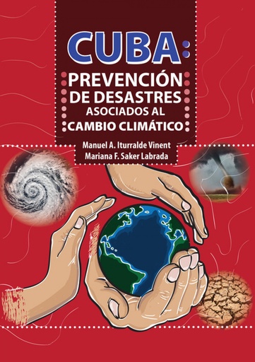 [9789592377394] CUBA: PREVENCIÓN DE DESASTRES ASOCIADOS AL CAMBIO CLIMÁTIC