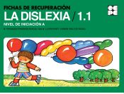 [9788478695812] FICHAS RECUPERACION DISLEXIA 1.1-NIVEL A INICIACION