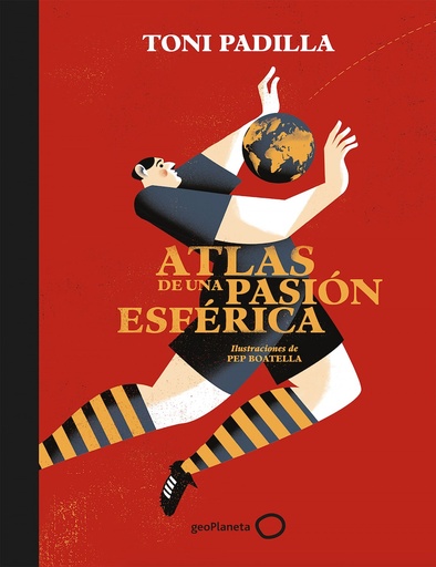 [9788408172802] ATLAS DE UNA PASIÓN ESFERICA