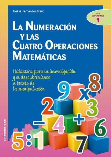 [9788490234419] LA NUMERACION Y LAS CUATRO OPERACIONES MATEMATICAS