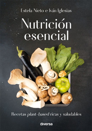 [9788494716348] NUTRICIÓN ESENCIAL