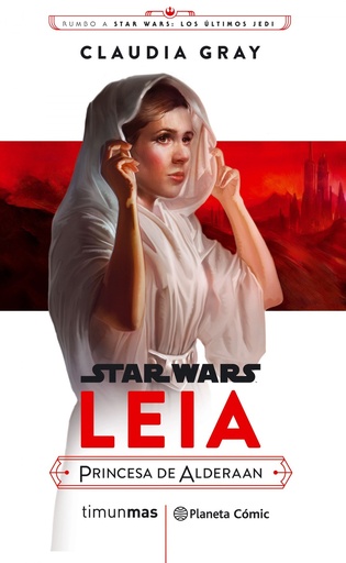 [9788491469391] LEIA PRINCESA DE ALDERAAN