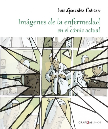 [9788416613861] IMÁGENES DE LA ENFERMEDAD EN EL CÓMIC ACTUAL