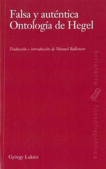 [9788472908512] FALSA Y AUTENTICA ONTOLOGIA DE HEGEL