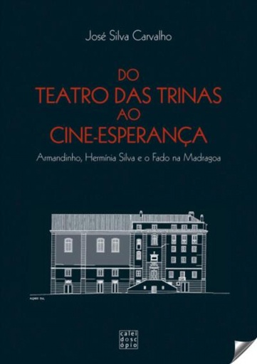 [9789896584320] DO TEATRO DAS TRINAS AO CINE-ESPERANÇA