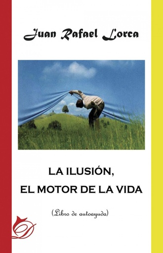 [9788417029661] La ilusión, el motor de la vida